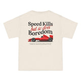 'Speed Kills But So Does Boredom' T-Shirt